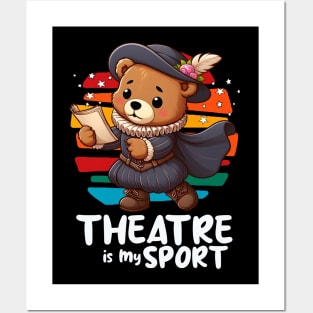 Theatre Is My Sport Cute Bear Posters and Art